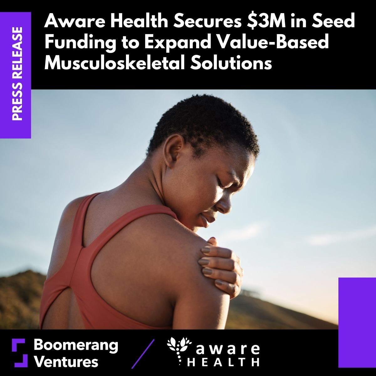 Press Release: Aware Health Secures $3M in Seed Funding to Expand Value-Based Musculoskeletal Solutions