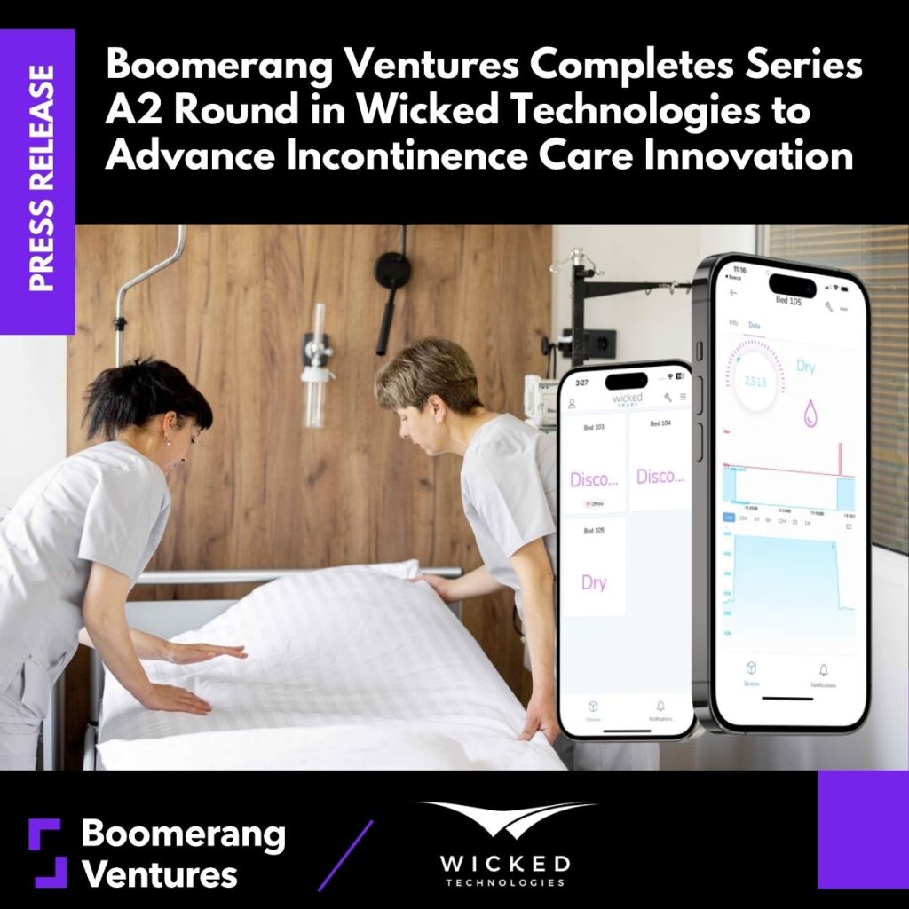 Boomerang Ventures Completes Series A2 Round in Wicked Technologies to Advance Incontinence Care Innovation